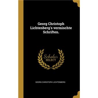 Serie ÚnicaGeorg Christoph Lichtenbergs vermischte Schriften. HardCover
