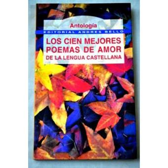 Los cien mejores poemas de amor de la lengua castellana - 1