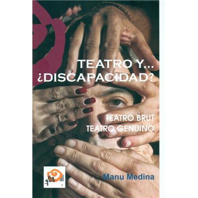 Ñaque Editora Teatro Y... ¿Discapacidad?