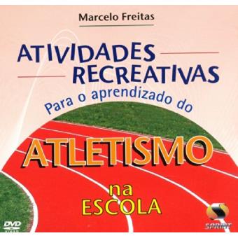 Atividades Recreativas Para O Aprendizado Do Atletismo Na Escola - 1