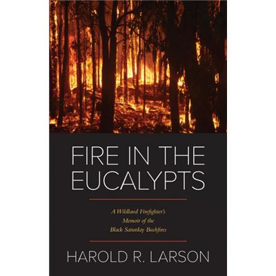 Fire In The Eucalypts