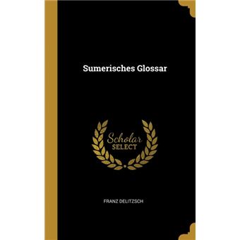 Serie ÚnicaSumerisches Glossar HardCover