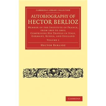 Serie Única - Autobiography of Hector Berlioz Paperback - 1