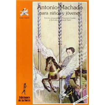 Antonio Machado Para Niños y Jovenes - 1