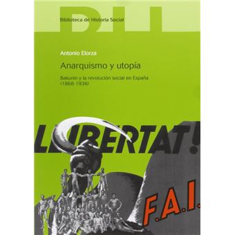 Anarquismo y utopía Elorza, Antonio -5% en libros Fnac