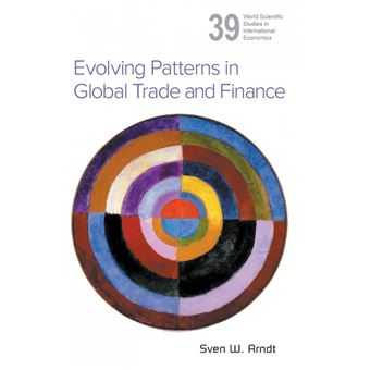 Evolving Patterns in Global Trade and Finance - Sven W Arndt -5% en ...