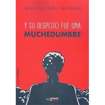 Y Su Despojo Fue Una Muchedumbre