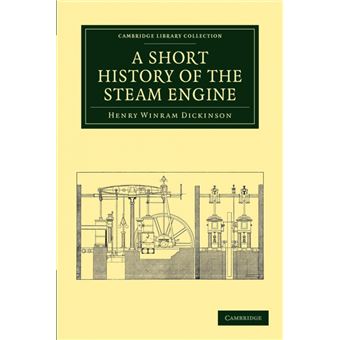 Serie Única - A Short History of the Steam Engine Paperback - 1