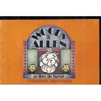 Woody Allen 3. Un Libro de Humor - 1