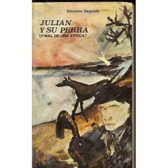 Julian y su Perra (Final de una Epoca) - 1