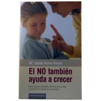 El no también ayuda a crecer: cómo superar momentos difíciles de los hijos y favorecer su educación - 1