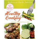 Healthy Cooking With Essential Oil Paperback