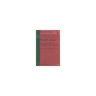 Bellaterra Sa Ediciones Pagando Tiempo Una Introduccion A La Sociologia Del Encarcelamiento