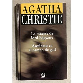 La muerte de lord edgware/asesinato en el campo de golf - 1