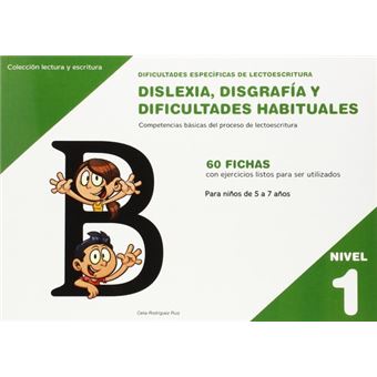 Lectura y Escritura - Dificultades específicas de lectoescritura: dislexia, disgrafía y dificultades habituales - 1