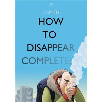 Serie ÚnicaHow to Disappear Completely Paperback