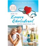 How To Lower Cholesterol With Essential Oil Paperback