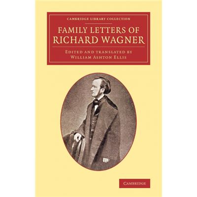 Family Letters of Richard Wagner Paperback
