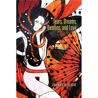 Serie Única - Tears, Dreams, Demons, and Love Paperback - 1