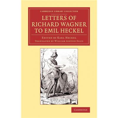 Letters of Richard Wagner to Emil Heckel Paperback