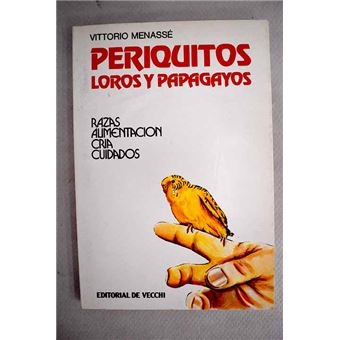 Periquitos, Loros y Papagayos - 1