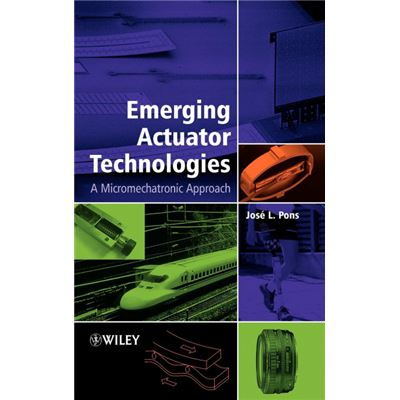 John Wiley & Sons Emerging Actuator Technologies Hardcover