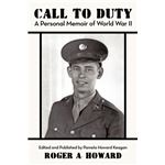 Call to Duty a Personal Memoir of World War II Paperback