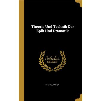 Serie ÚnicaTheorie Und Technik Der Epik Und Dramatik HardCover