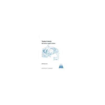 Editorial Comares S.l Traducir Ciencia: Del Entorno Cognitivo Al Texto