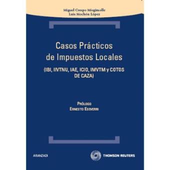 Casos Practicos de Impuestos Locales ibi Iivtnu iae Icio Imvtm y Cotos de Caza - 1