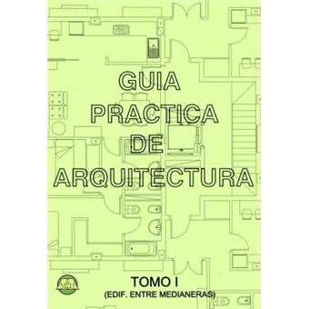 Guia Practica de Arquitectura. Tomo i - 1