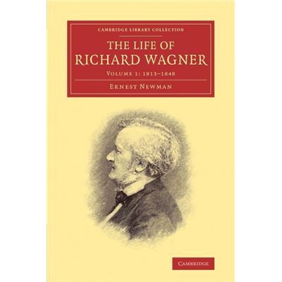 The Life of Richard Wagner Paperback
