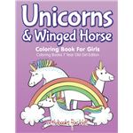 Unicorns & Winged Horse Coloring Book For Girls - Coloring Books 7 Year Old Girl Editon