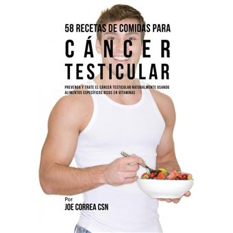 Serie Única - 58 Recetas De Comidas Para Cáncer Testicular - 1