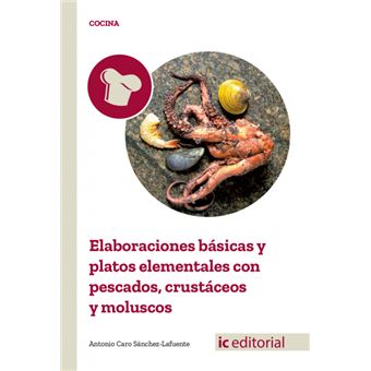 Serie Única - Elaboraciones básicas y platos elementales con pescados, crustáceos y moluscos - 1