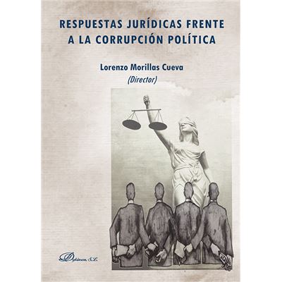 Dykinson Respuestas Jurídicas Frente A La Corrupción Política.