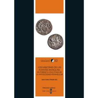 Los Vascones de las Fuentes Antiguas: En Torno a una Etnia de la Antigüedad Peninsular - 1