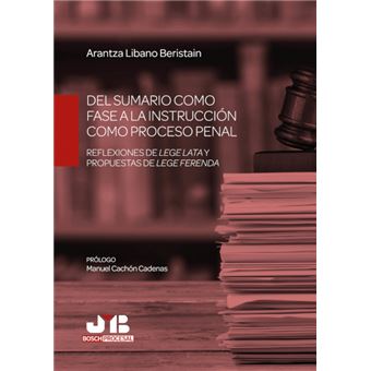 Colección Procesal J.M. Bosch Editor - Del sumario como fase a la instrucción como proceso penal - 1