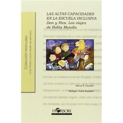 Altas Capacidades En La Escuela Inclusiva Dan Y Nica, Los Viajes De Bo