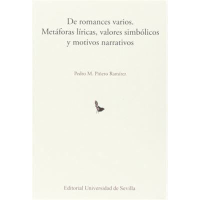 Editorial Universidad De Sevilla-Secretariado De Publicaciones De Romances Varios