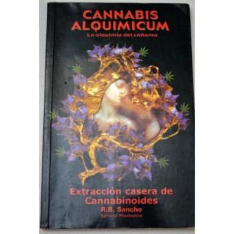 Cannabis alquimicum : la alquimia del cáñamo : extracción casera de Cannabinoides - 1