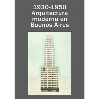 Serie Única - 1930 - 1950 arquitectura moderna en buenos aires. - 1