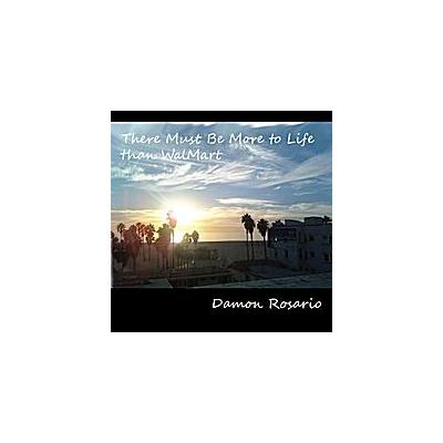 There Must Be More To Life Than Walmart