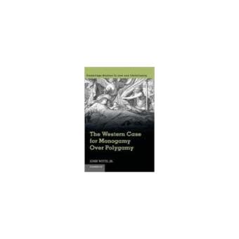 INGLES Otros Western Case For Monogamy Over Polygamy Hb CAMBRIDGE