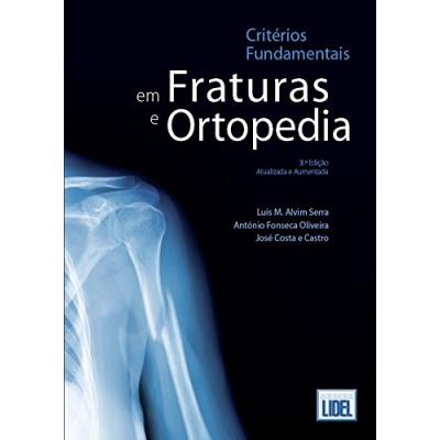 Critérios Fundamentais Em Fraturas E Ortopedia