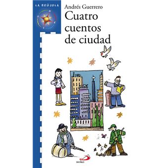 La brújula - serie azul - Cuatro cuentos de ciudad - 1