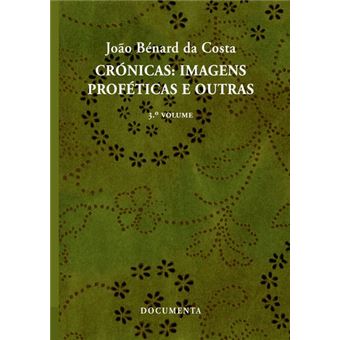 Crónicas: Imagens Proféticas E Outras (3.º Volume) - 1