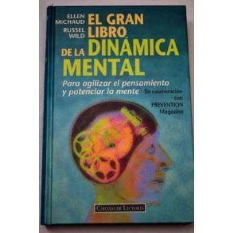El gran libro de la dinámica mental : para agilizar el pensamiento y potenciar la mente - 1