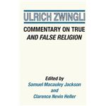 Commentary on True and False Religion Paperback