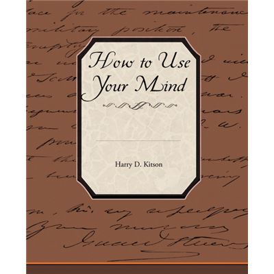 How to Use Your Mind Paperback